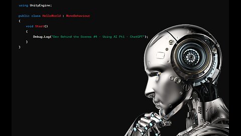 Dev Behind the Scenes #4 - Using AI Pt1 - ChatGP