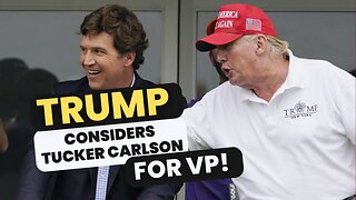 Trump Considers Tucker Carlson For VP 11/10/2023