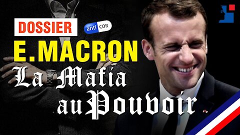 🔥 Macron : La Mafia au Pouvoir
