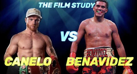 Canelo vs Benavidez: THE FILM STUDY