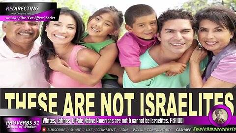 Whites Latinos Pale Native Americas are not cannot be Israelites PERIOD