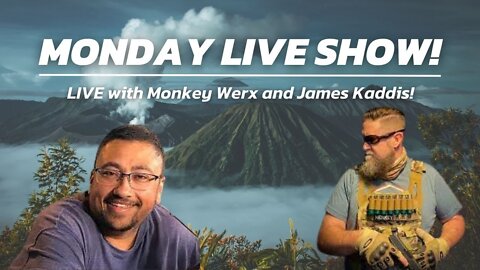 LIVE!!! With James Kaddis and Monkey!