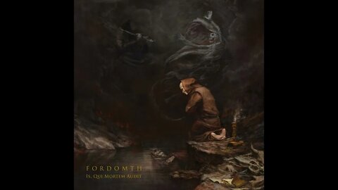 Fordomth - Is, Qui Mortem Audit (Full Album)