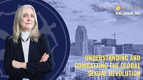 Understanding & Resisting the Global Sexual Revolution in Raleigh North Carolina