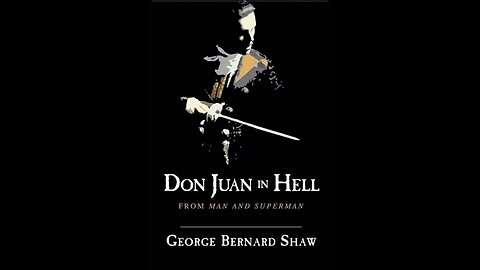 Don Juan in Hell by George Bernard Shaw