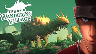 The Wandering Village - Symbiosis of a monster and humans | Let's Play The Wandering Village