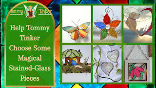 Tommy Tinker | Help Tommy Tinker Choose Some Magical Stained-Glass Pieces