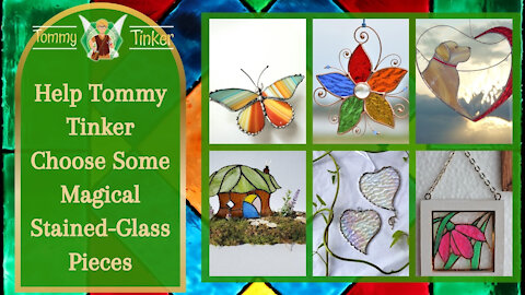 Tommy Tinker | Help Tommy Tinker Choose Some Magical Stained-Glass Pieces