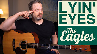 How to Play "Lyin' Eyes" by the Eagles - Guitar Lesson