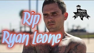 Prison YouTuber Ryan Leone Passed Away Last Night