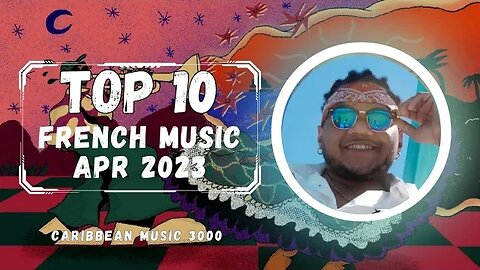 Top10 French Music | APR 2023 #Top10 #caribbeanmusic #frenchmusic #viral