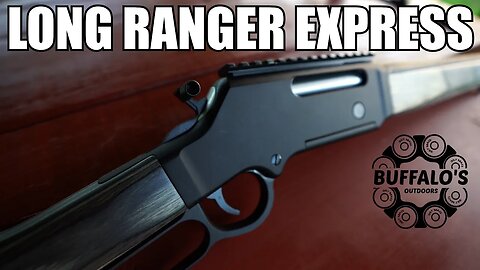 Henry Long Ranger Express - A Contemporary Lever Carbine