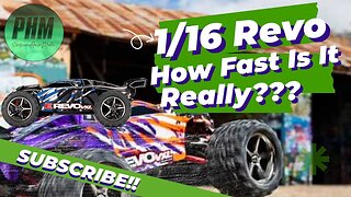 1/16 VXL Revo Testing - Nihm, 2S, And 3S Speed Runs - Is It Really That Fast?