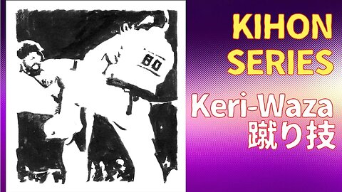 Kihon Series -- Keri-waza -- Kicking Techniques -- Training with Shihan Cameron Quinn