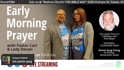 Early morning prayer with Pastor Carl & Lady Devon Mitchell and guest host Pastor Greg Young