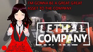 (VTUBER) - Its Quota Time, Lets get to work - Lethal Company - RUMBLE