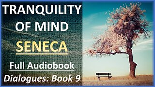 Seneca: Of Tranquillity of Mind | Audiobook (my narration)