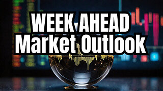 Pre Week Market Outlook May 13 2024