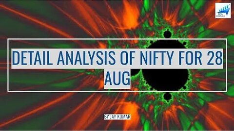 DETAIL ANALYSIS OF NIFTY FOR 28 AUG || WITH JAY KR. #nifty #niftytrading #niftyanalysis #trading