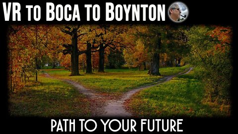 VR to @Boca to Boynton