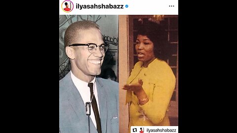 Why There Will NEVER Be Another Malcolm X Shabazz ?