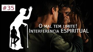 #35 [Vó Vicentina] O mal tem limite! Interferencia ESPIRITUAL. Meu nome é NÃO INTERESSA!