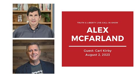 The Truth & Liberty Live Call-In Show with Alex McFarland