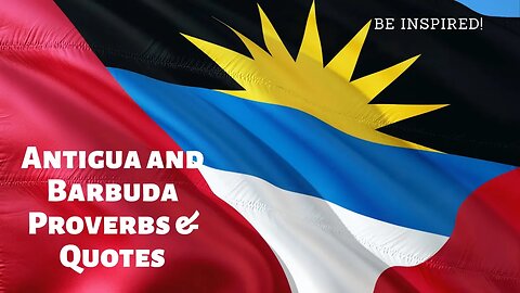 Antigua and Barbuda Proverbs and Quotes #antiguabarbuda #AntiguaBarbudaproverbs