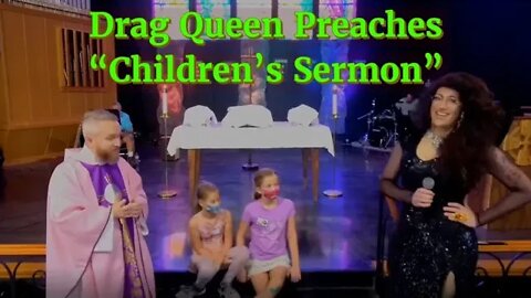 Drag Queen Preaches “Children’s Sermon” - Ms Penny Cost