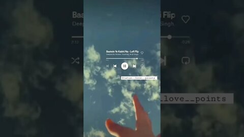 Baatein ye kabhi na —Lofi Flip#shorts #whatsappstatusvideo #whatsappstatus #lovestatus #viralshorts