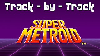 What makes Super Metroid music awesome!