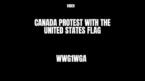 Canada Protest With United States Flag