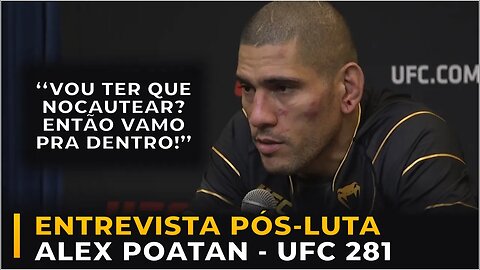 COLETIVA PÓS LUTA RESUMIDA ALEX POATAN UFC 281
