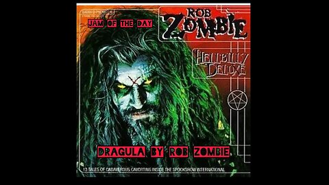 MADE OF NIGHTMARES 2023 - JAM OF THE DAY - DRAGULA BY ROB ZOMBIE