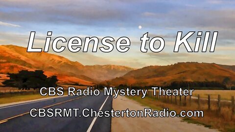 License To Kill - CBS Radio Mystery Theater