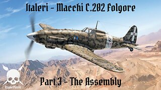Building The Italeri Macchi C.202 Folgore / Part 3 - The Assembly