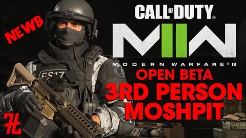 3rd Person Team Deathmatch - Call of Duty: Modern Warfare II OPEN BETA