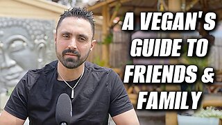 How To Cope With Non-Vegan Friends & Family (A Survival Guide)