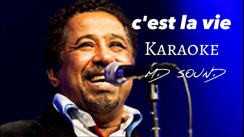 C'est la vie - Karaoke