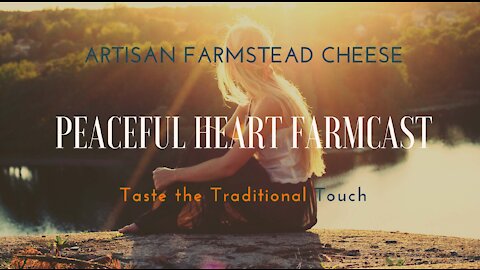 Peaceful Heart FarmCast Intro