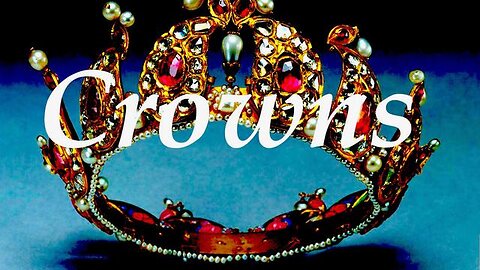 The Jesuit Vatican Shadow Empire 305 - Crowns!