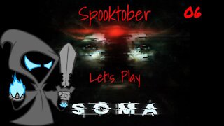 Soma Lets play episode 6 The true self revealed!