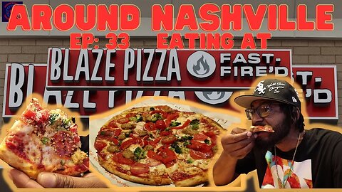 AROUND NASHVILLE - EP: 33- BLAZE PIZZA IN BRENTWOOD, TN - FOOD, AND FUN!! #video #viral #pizza