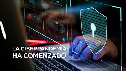 LA CIBERPANDEMIA HA COMENZADO