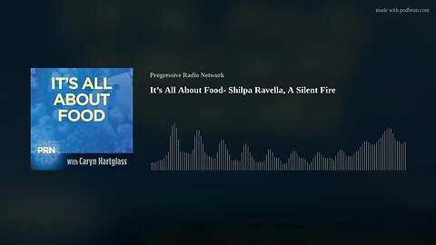 It’s All About Food- Shilpa Ravella, A Silent Fire