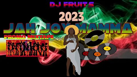 JAH JOY MAMMA FULL PROMO BY DJ FRUITS 2023 1 Made with Clipchamp