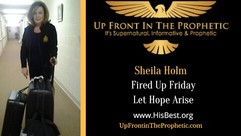 Let Hope Arise ~ Sheila Holm