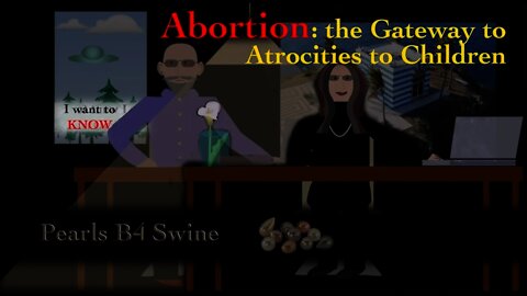 Abortion: the Gateway to Atrocities to Children