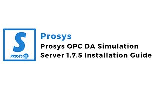 Prosys OPC DA Simulation Server 1.7.5 Installation Guide | Prosys | OPCDA | IoT | IIoT |