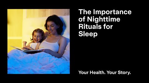 The Importance of Nighttime Rituals for Sleep